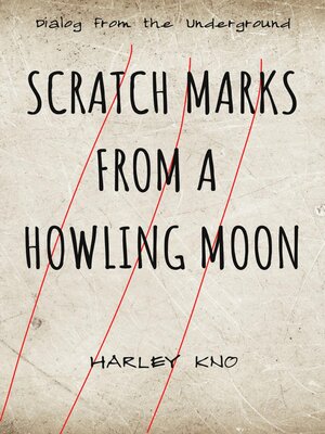 cover image of Scratch Marks From a Howling Moon